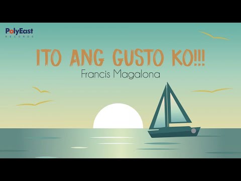 Francis Magalona - Ito Ang Gusto Ko - (Official Lyric Video)