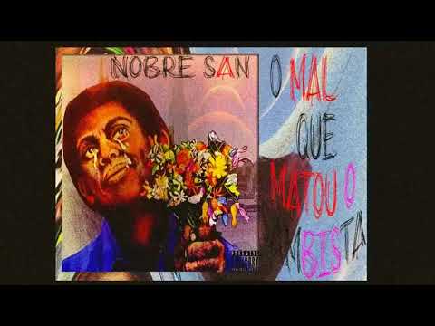 Nobre San - O mal que matou o sambista - Prod. El SakroBeats