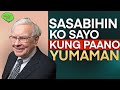 Paano Yumaman at Manatiling Mayaman? : WEALTHY MIND PINOY