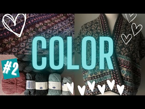 Colorwork Knitting Miniseries #2: How to Choose Colors for Fair Isle Knitting