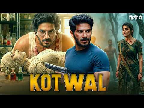 KOTWAL Full Movie Hindi Dubbed | Dulquer Salmaan, Nayanthara | Latest South Indian Action Movie 2026