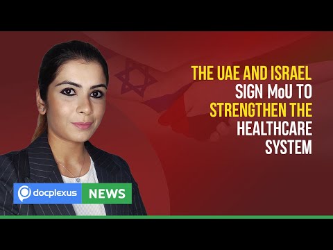 UAE Signs MoU with Israel’s Largest Health Maintenance Organization, and More