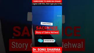 Sacrifice | Story of Saina Nehwal | Sonu Sharma #shorts #shortsfeed #sainanehwal #ytshorts #status