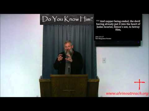 43 John 13:1-17 Do You Know Him? by Steve Vaughn