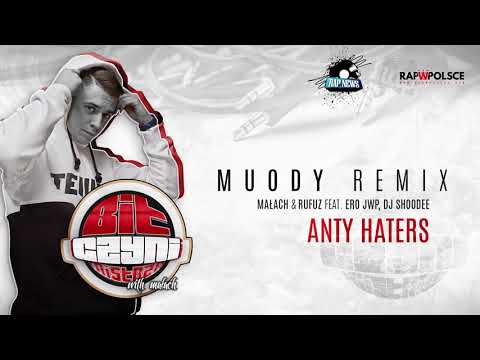Muody - BIT CZYNI MISTRZA ETAP1 (Remix Małach/Rufuz ft. Ero JWP "ANTYHATERS")