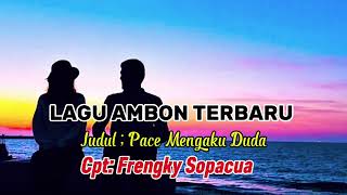 Download lagu Pace Mengaku Duda || Lagu Ambon Terbaru  mp3