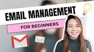 Email Management Tips for Beginner Virtual Assistants [CC]