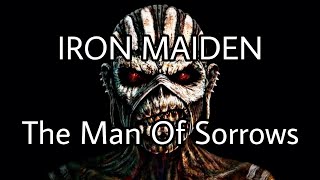 IRON MAIDEN - The Man Of Sorrows (Lyric Video)