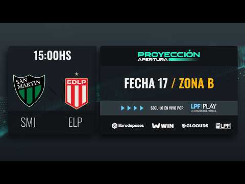 #TorneoProyección Apertura 2026 | Fecha 17 | San Martín SJ – Estudiantes