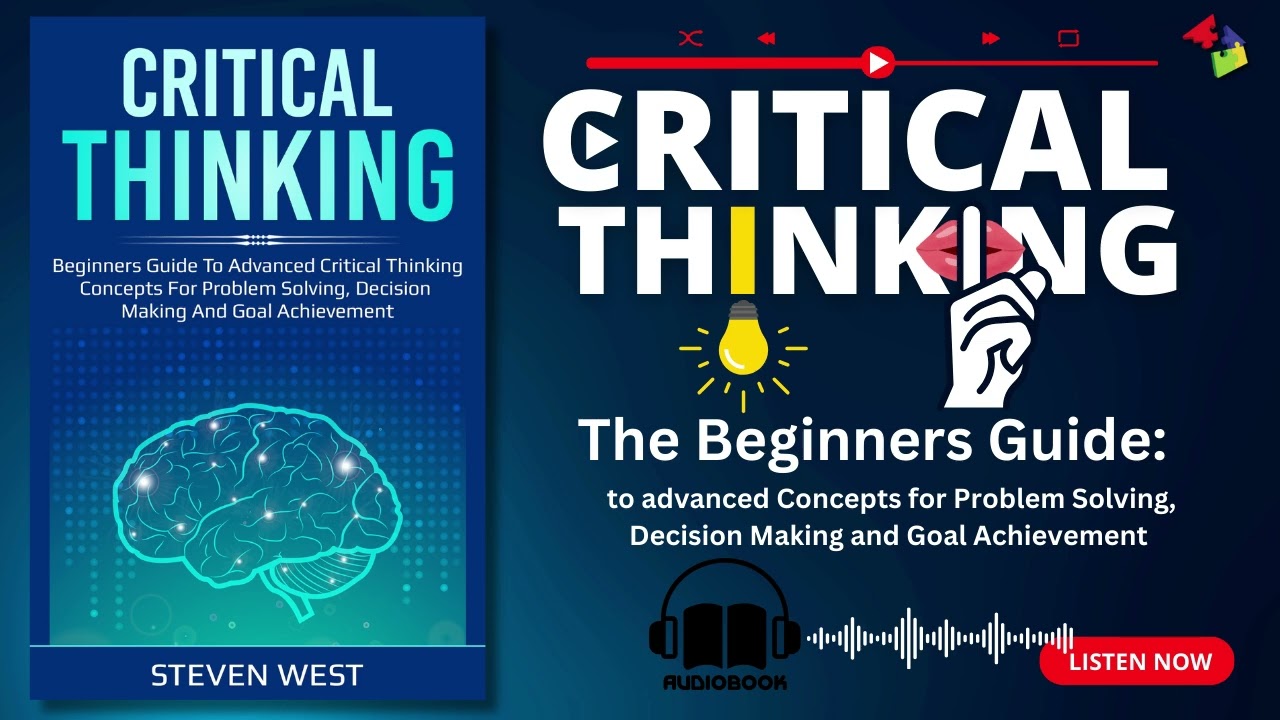 Critical Thinking: The Beginners Guide (Audiobook)