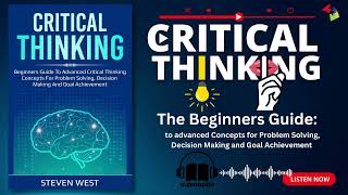 Critical Thinking: The Beginners Guide (Audiobook)