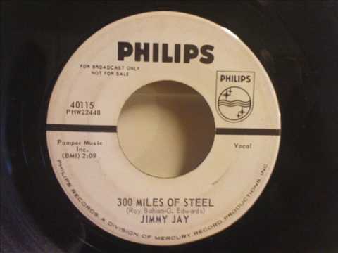 300 Miles Of Steel - Jimmy Jay