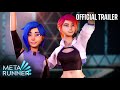 Meta Runner Season 2 Official Trailer