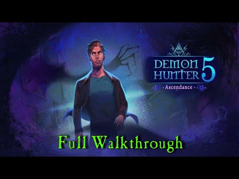 Let's Play - Demon Hunter 5 - Ascendance - Full Walkthrough