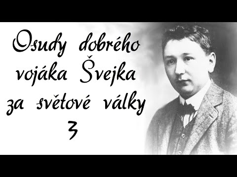 Jaroslav Hašek - Osudy dobrého vojáka Švejka 3