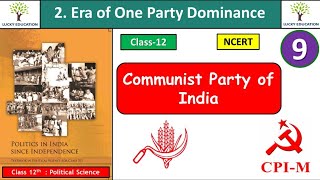 Communist Party of India  Class 12 Political Science - Chapter 2 Era of one party dominance