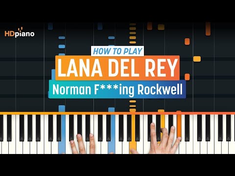 Piano Tutorial for "Norman F***ing Rockwell" by Lana Del Rey | HDpiano (Part 1)