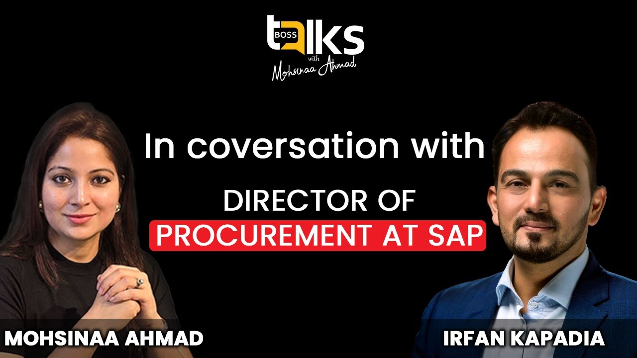 Mohsinaa Ahmad in Conversation with Irfan Kapadia: Redefining Procurement and Leadership