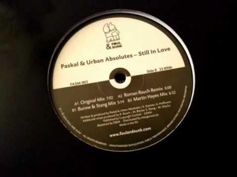 Paskal & Urban Absolutes - Still In Love (Original Mix)
