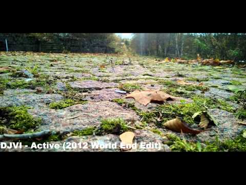 DJVI - Active (2012 World End Edit)