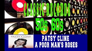 PATSY CLINE - A POOR MAN'S ROSES