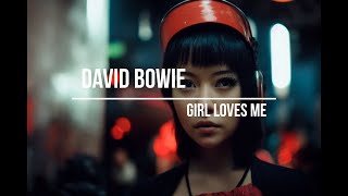 David Bowie - Girl Loves Me (lyrics video with AI generated images)
