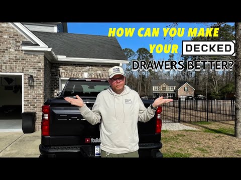 How Can You Make Your DECKED Drawers Better?