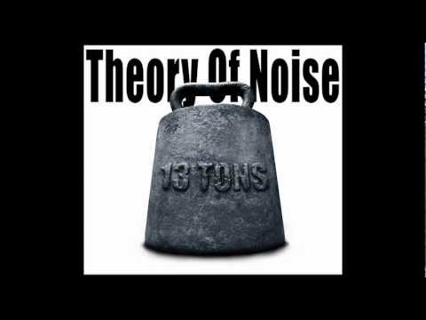 Theory of Noise - Three