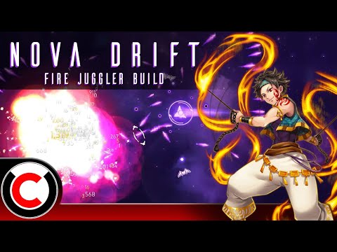 Fire With Friendos! The Fire Juggler Build - Nova Drift