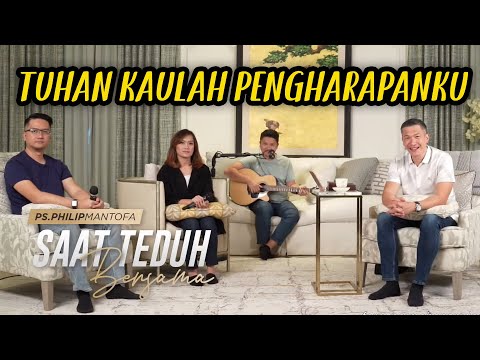 Tuhan Kaulah Pengharapanku | Saat Teduh Bersama Ps  Philip Mantofa 16-01-2021