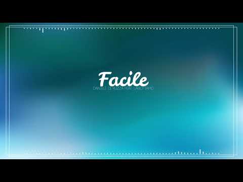 Daniele Di Ruzza: Facile feat LABOTTAMC