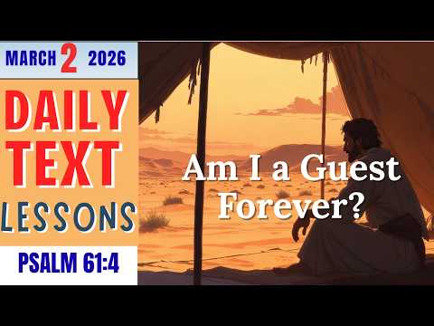 JW Daily Text Lesson | Am I a Guest Forever? | Psalm 61:4