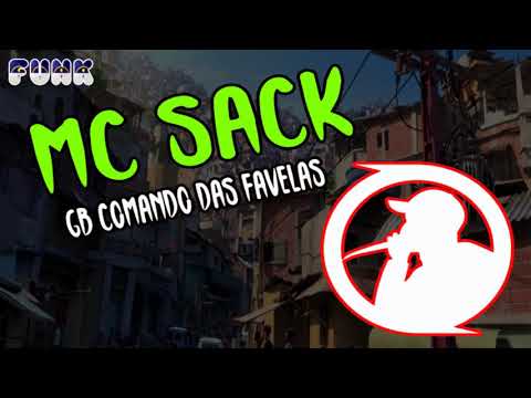 MC SACK - GB COMANDO DAS FAVELAS (FUNK DE PERNAMBUCO)