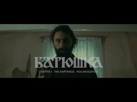 Batushka - Chapter I: The Emptiness - Polunosznica (Полунощница) [OFFICIAL VIDEO]