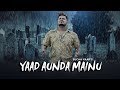 Yaad Aunda Mainu: Sucha Yaar (Full Song) Ranjha Yaar | Latest Punjabi Songs 2019