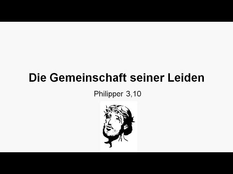 07.11.20 Predigt "Die Gemeinschaft seiner Leiden"