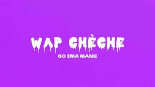 Wap chèche - 60 ima mame ( video lyrics )