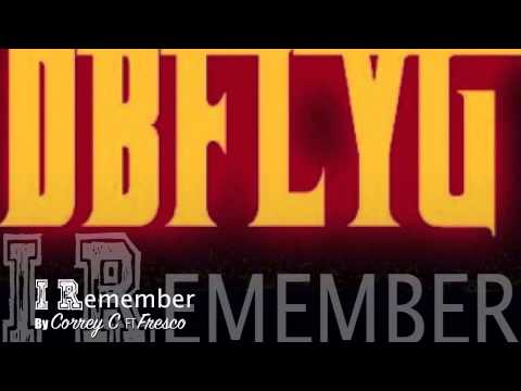 I Remember - Correy C ft Fresco