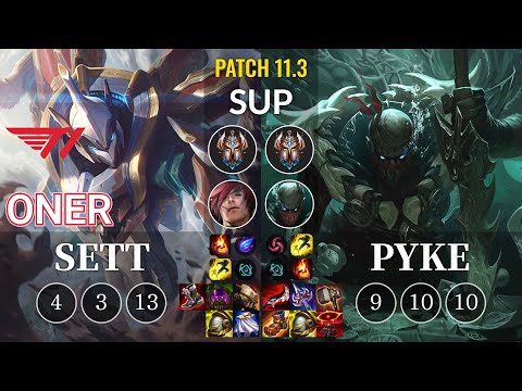T1 Oner Sett vs Pyke Sup - KR Patch 11.3