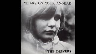 The Drivers ‎– 1.Tears On Your Anorak