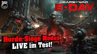 Horde-Siege Mode LIVE im Test! Ich finde ihn klasse! | Gears of War E-Day