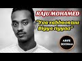 Raju Mohamed—Yaa sabboontu biyya tiyyaa—great oromo music