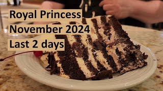 Royal Princess November 2024 Last Days