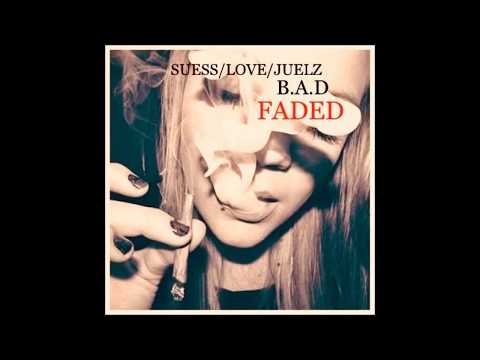 B.A.D - FADED(B.A.D Ent)