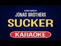 Sucker (Karaoke) - Jonas Brothers Sucker (Karaoke) - Jonas Brothers