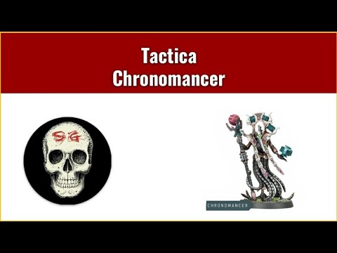 Necron Chronomancer unit analysis, review and tactics
