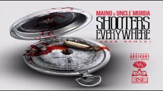 Maino & Uncle Murda - Shooters Everywhere [Remix]
