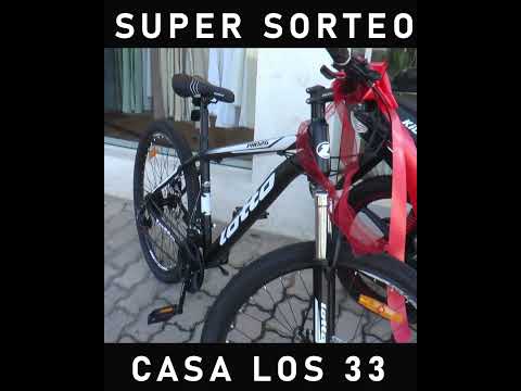 SUPER SORTEO EN "CASA LOS 33"