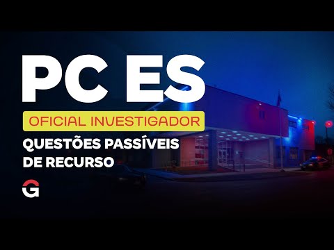 Concurso PC ES Oficial Investigador: Questões Passíveis de Recurso