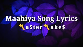 Oru Adaar Love - Maahiya Song💝😍🎶 (LYRICS) Ma$ter Make$